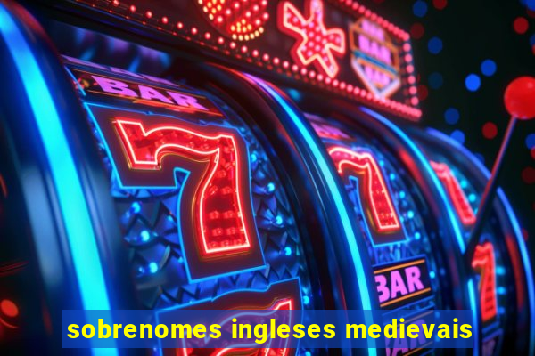 sobrenomes ingleses medievais